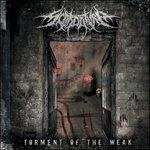 Torment of the Weak