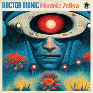 Vinile Electric Pollen Doctor Bionic