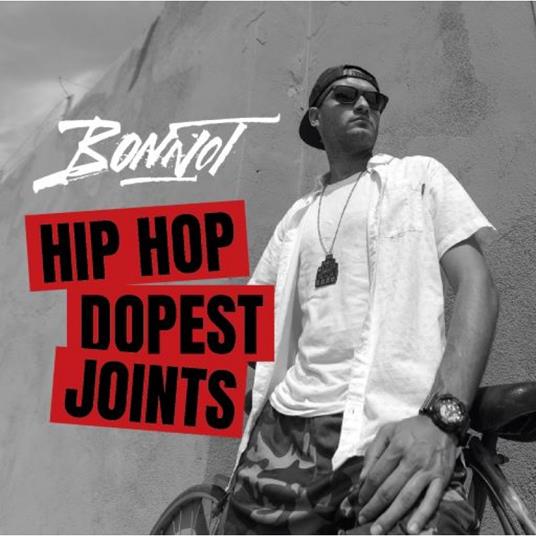 Hip Hop Dopest Joints - CD Audio di Bonnot