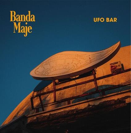 Banda Maje - Ufo Bar - Vinile LP
