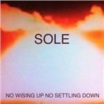 No Wising Up No Settling Down