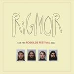 Rigmor Live Fra Roskilde Festival 2022