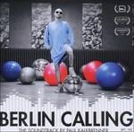Berlin Calling (Colonna sonora) - CD Audio di Paul Kalkbrenner