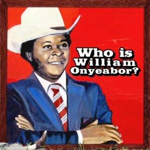 Who Is William Oneyeabor? - Vinile LP di William Onyeabor