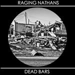 Raging Nathans & Dead Bars - Split (7