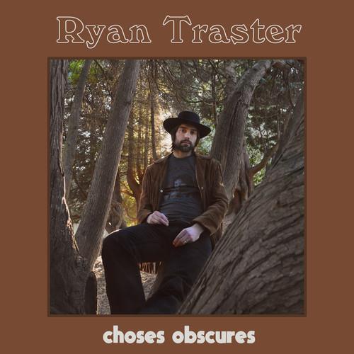 Ryan Traster - Choses Obscures - Vinile LP