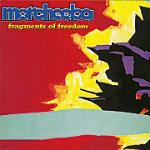 Fragments of Freedom