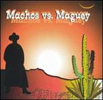 Banda Machos Vs Banda Maguey