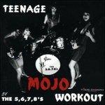 Teenage Mojo Workout