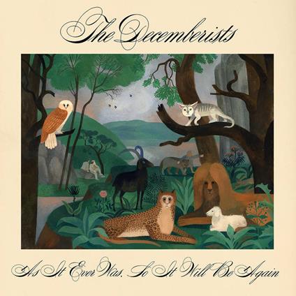 As It Ever Was, So It Will Be Again - Vinile LP di Decemberists