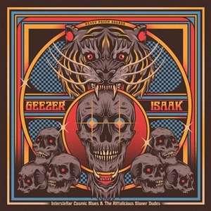 Interstellar Cosmic Blues & The Riffalic - CD Audio di Geezer-Isaak