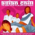 Asian Chill. The Inner Pulse of An Easter - CD Audio