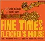 Fine Times at Fletcher's House