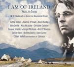 I Am Of Ireland - Yeats In Song