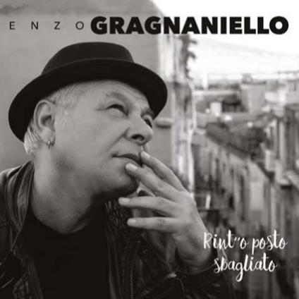 Rint' 'o posto sbagliato - CD Audio di Enzo Gragnaniello