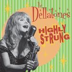 Dellatones (The) - Highly Strung