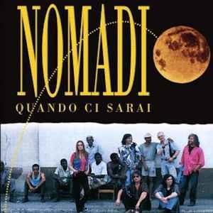 Quando ci sarai - CD Audio di I Nomadi