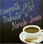 Smooth Jazz Tribute To Norah Jones