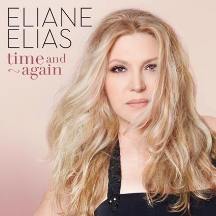 Time And Again - Vinile LP di Eliane Elias