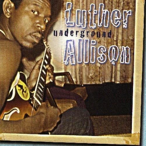 Underground - CD Audio di Luther Allison