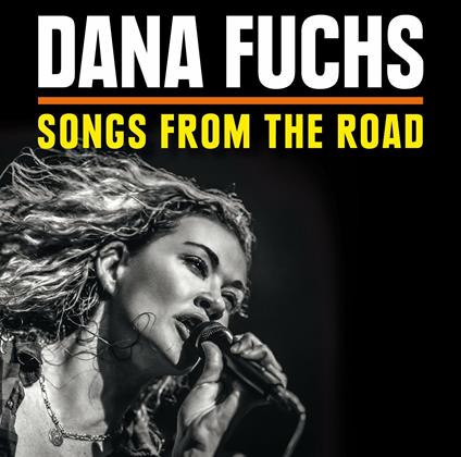 Songs from the Road - CD Audio + DVD di Dana Fuchs