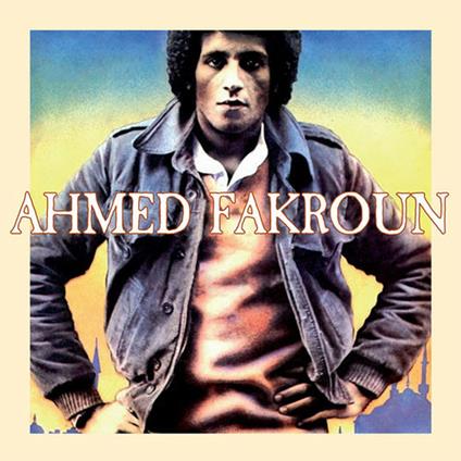 Ahmed Fakroun - CD Audio di Ahmed Fakroun