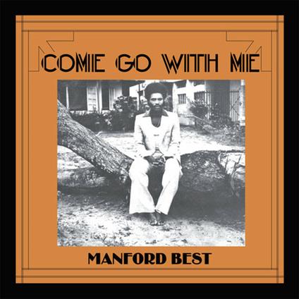 Come Go with Me - CD Audio di Manford Best