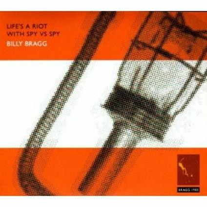 Life's a Riot with Spy vs Spy - Between the Wars - CD Audio di Billy Bragg