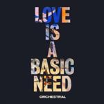 Love Is a Basic Need