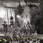 The Abolition of the Royal Familia