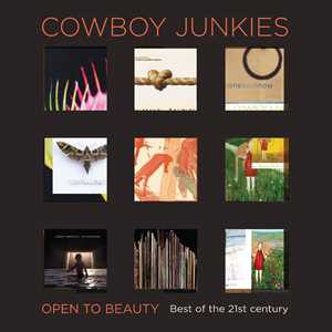 CD Open To Beauty. Best Of The 21st Century Cowboy Junkies
