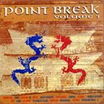 Point Break Vol. 1