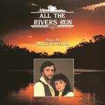 All The Rivers Run (Colonna sonora)