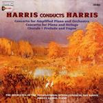 Harris Conducts Harris. Concerto For Amplified Piano And Orchestra