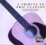 A Tribute To Eric Clapton