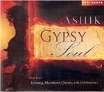 Gypsy Soul - CD Audio di Ashik