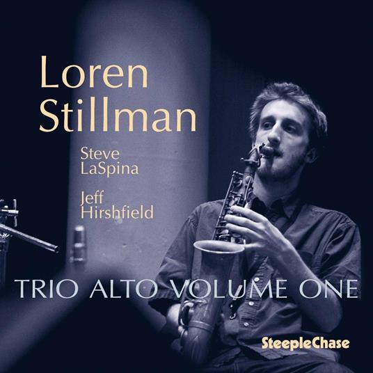 Trio Alto Volume One - CD Audio di Loren Stillman