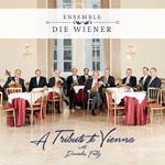 Ensemble Die Wiener: A Tribute To Vienna