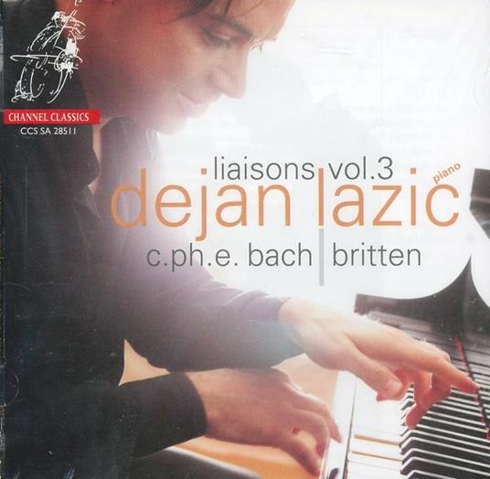 Liaisons vol.3 - SuperAudio CD ibrido di Carl Philipp Emanuel Bach,Benjamin Britten,Dejan Lazic