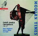 Modern Times: Dutch Jewish Composers