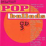 Greatest Pop Ballards CD 3