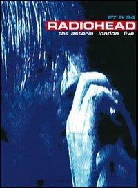 Radiohead. The Astoria London Live 27.5.94 (DVD) - DVD di Radiohead