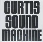 Curtis Sound Machine Vol.1