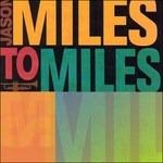 Miles to Miles