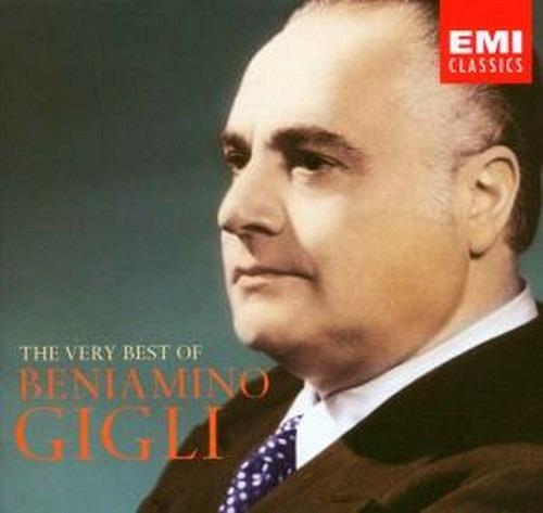 The Very Best of Singers: Beniamino Gigli - CD Audio di Beniamino Gigli