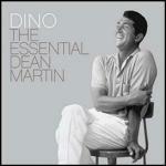 Dino: The Essential Dean Martin