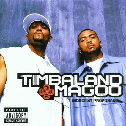 Timbaland & Magoo - Indecent Proposal - CD Audio