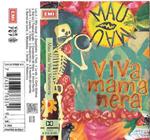 Viva mamanera (Musicassetta)