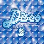 Best Disco Album in the World... Ever! 2