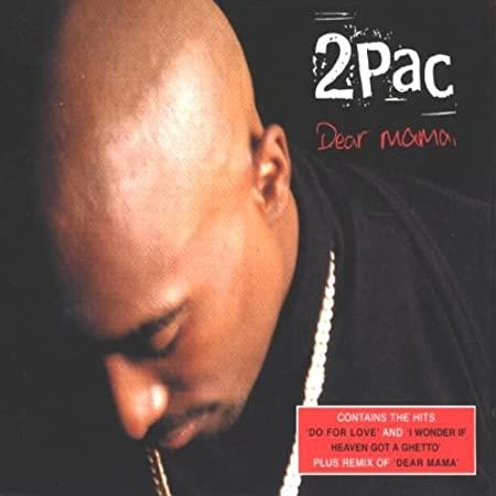 Dear Mama - CD Audio di 2Pac